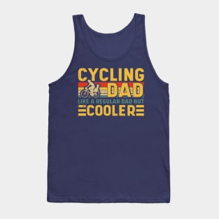 Cycling Dad Like A Regular Dad But Cooler Tank Top